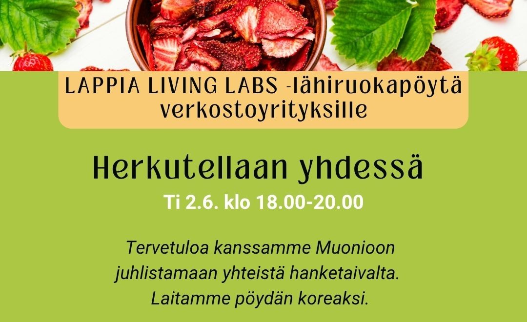 Lappia Living Labs -lähiruokapöytä verkostoyrityksille